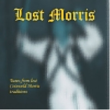 Lost Morris: Audio album from the English Folk Dance Project - MP3 Download